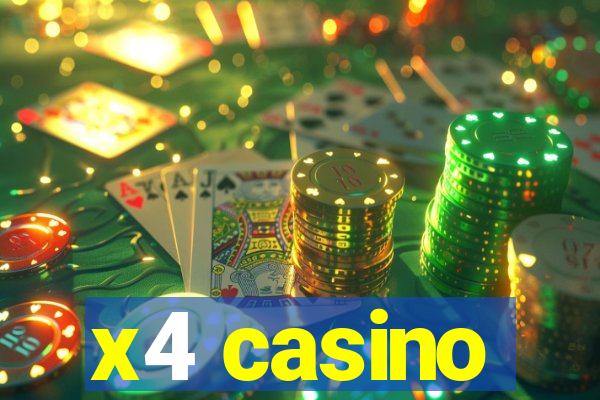 x4 casino